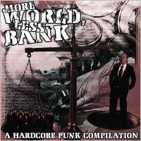 V/A, More World, Less Bank! 7" July 2003